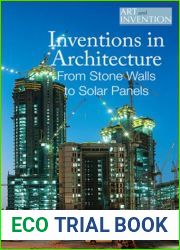 Inventions in Architecture: From Stone Walls to Solar Panels (Art and Invention)