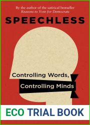 Speechless: Controlling Words, Controlling Minds