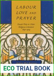 Labour, Love, and Prayer: Female Piety in Ulster Religious Literature, 1850-1914 (Volume 31) (McGill-Queen|s Studies in the History of Religion)