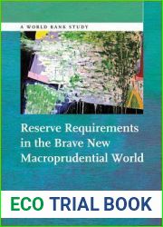 Reserve Requirements in the Brave New Macroprudential World (World Bank Studies)