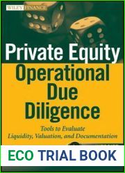 Private Equity Operational Due Diligence, + Website: Tools to Evaluate Liquidity, Valuation, and Documentation