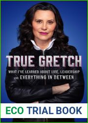 True Gretch: What I|ve Learned About Life, Leadership, and Everything in Between