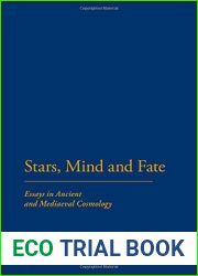 Stars, Minds and Fate: Essays in Ancient and Medieval Cosmology by North, J. D. (2003) Hardcover