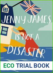 Jenny James Is Not a Disaster