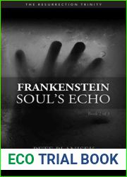 Frankenstein Soul|s Echo (Book 2 of 3) The Resurrection Trinity