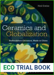 Ceramics and Globalization: Staffordshire Ceramics, Made in China