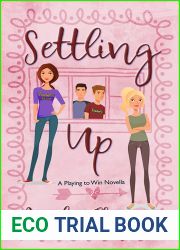 Settling Up: A Playing to Win Novella (Playing to Win, #2.5)