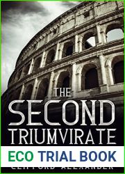 The Second Triumvirate: Augustus, Marc Antony, Marcus Aemilius Lepidus, And The Founding Of An Empire