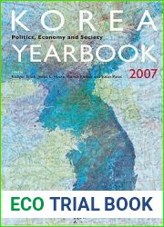 Korea Yearbook, 2007: Politics, Economy and Society (1) (Korea: Politics, Economy and Society)
