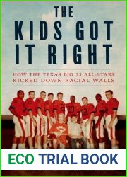 The Kids Got It Right: How the Texas All-Stars Kicked Down Racial Walls