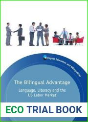 Thebilingual Advantage: Language, Literacy and the Us Labor Market