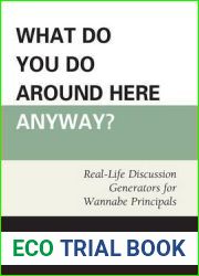 What Do You Do Around Here Anyway?: Real-Life Discussion Generators for Wannabe Principals