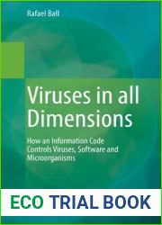 Viruses in all Dimensions: How an Information Code Controls Viruses, Software and Microorganisms