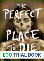 The Perfect Place to Die
