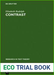 Contrast: Adversative and Concessive Relations and Their Expressions in English, German, Spanish, Portuguese on Sentence and Text Level