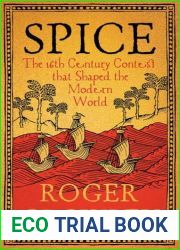 Spice: The 16th-Century Contest that Shaped the Modern World
