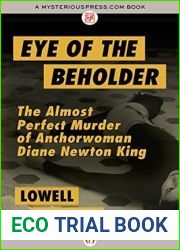 Eye of the Beholder: The Almost Perfect Murder of Anchorwoman Diane Newton King