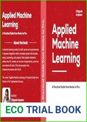 Applied Machine Learning: A practical guide from Novice to Pro.