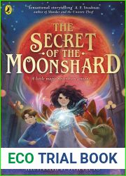 The Secret of the Moonshard: A magical fantasy adventure for 9-12 year olds