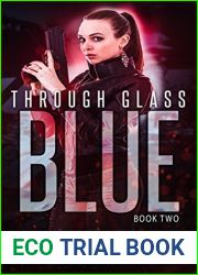 Through Glass: The Blue (Through Glass, #2)
