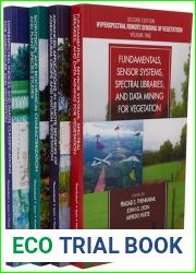 Hyperspectral Remote Sensing of Vegetation, Second Edition, Four Volume Set