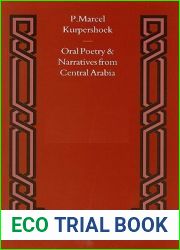Oral Poetry and Narratives from Central Arabia: The Poetry of Ad-Dindan : A Bedouin Bard in Southern Najd (Studies in Arabic Literature, Vol 17)