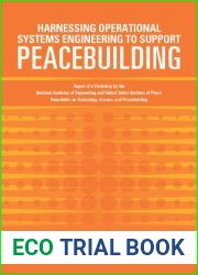 Harnessing Operational Systems Engineering to Support Peacebuilding: Report of a Workshop by the National Academy of Engineering and United States … on Technology, Science, and Peacebuilding