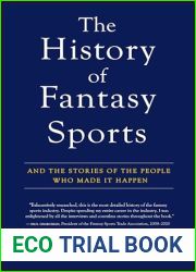 The History of Fantasy Sports: And the Stories of the People Who Made It Happen