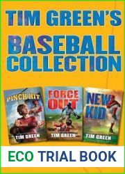 Tim Green|s Baseball Collection: Pinch Hit, Force Out, New Kid