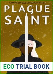 Plague Saint (Saints of the Apocalypse Book 1)