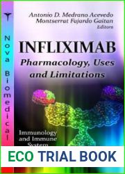 Infliximab: Pharmacology, Uses and Limitations. Edited by Antonio D. Medrano Acevedo, Montserrat Fajardo Gaitan