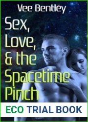 Sex, Love, and the Spacetime Pinch