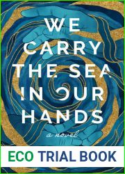 We Carry the Sea in Our Hands