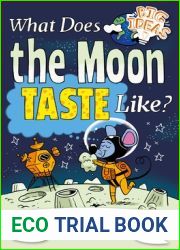 What Does the Moon Taste Like?: Questions and Answers about Science