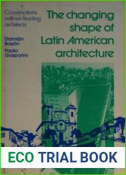 The changing shape of Latin American architecture: Conversations with ten leading architects