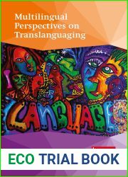 Multilingual Perspectives on Translanguaging (Language, Education and Diversity, 1)