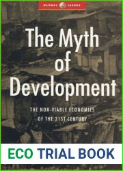 The Myth of Development: The Non-Viable Economies of the 21st Century (Global Issues Series)