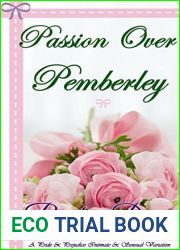 Passion Over Pemberley: A Pride and Prejudice Intimate and Sensual Variation