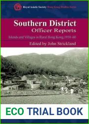 Southern District Officer Reports: Islands and Villages in Rural Hong Kong, 1910-60 (Royal Asiatic Society Hong Kong Studies Series)