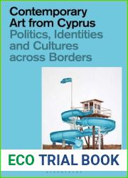 Contemporary Art from Cyprus: Politics, Identities, and Cultures across Borders