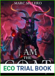 I am the GOAT: A LitRPG Adventure