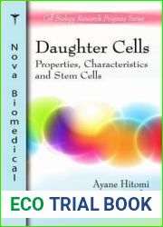 Daughter Cells: Properties, Characteristics and Stem Cells (Cell Biology Research Progress)