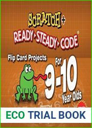 Scratch Projects for 9-10 year olds: Scratch Short and Easy with Ready-Steady-Code