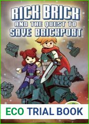 Rick Brick and the Quest to Save Brickport: An Unofficial LEGO Novel