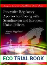 Innovative Regulatory Approaches Coping with Scandinavian and European Union Policies