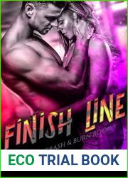 Finish Line (Crash and Burn Book 3)