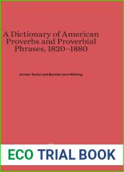 A Dictionary of American Proverbs and Proverbial Phrases, 1820-1880