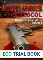 The Doppelganger Protocol (The Remnants of War Series, Book 2)