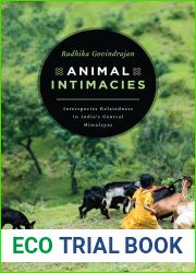 Animal Intimacies: Interspecies Relatedness in India|s Central Himalayas (Animal Lives)