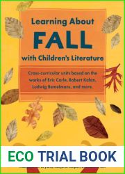 Learning About Fall with Children|s Literature (Learning About Nature With Child. Literature)